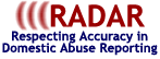 RADAR: Respecting Accuracy in Domestic Abuse Reporting